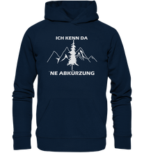 Lade das Bild in den Galerie-Viewer, Ich kenn da ne Abkürzung - Unisex Premium Organic Hoodie