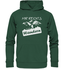 Lade das Bild in den Galerie-Viewer, Mir reicht's, ich gehe Wandern - Unisex Premium Organic Hoodie