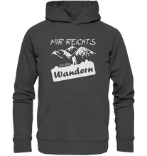 Lade das Bild in den Galerie-Viewer, Mir reicht's, ich gehe Wandern - Unisex Premium Organic Hoodie