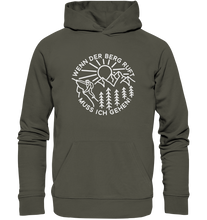 Lade das Bild in den Galerie-Viewer, Wenn der Berg ruft muss ich gehen - Unisex Organic Hoodie