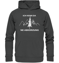 Lade das Bild in den Galerie-Viewer, Ich kenn da ne Abkürzung - Unisex Premium Organic Hoodie
