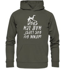 Lade das Bild in den Galerie-Viewer, Wenn du das ließt habe ich Spaß - Unisex Premium Organic Hoodie
