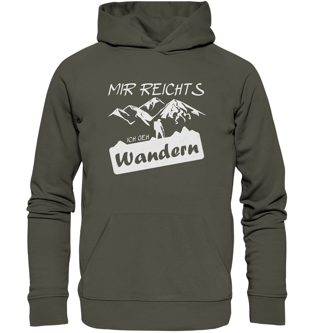 Mir reicht's, ich gehe Wandern - Unisex Premium Organic Hoodie