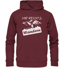 Lade das Bild in den Galerie-Viewer, Mir reicht&#39;s, ich gehe Wandern - Unisex Premium Organic Hoodie
